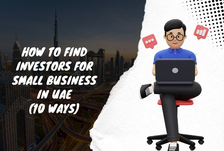 10 Methods To Find Investors for Small Business in UAE