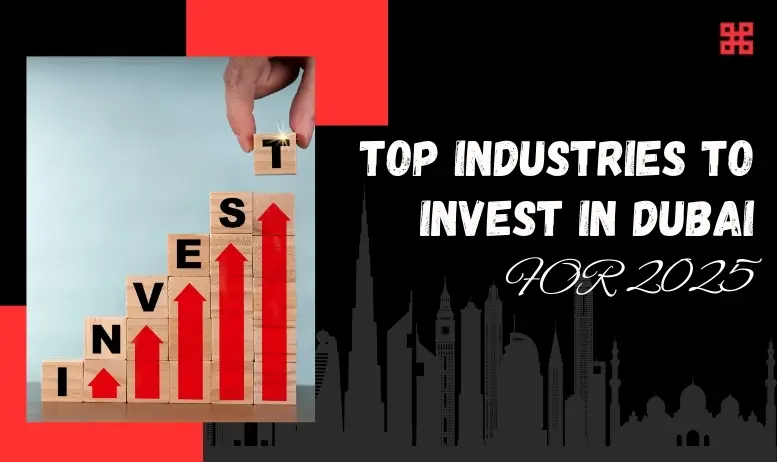 Top Industries to Invest in Dubai for 2025