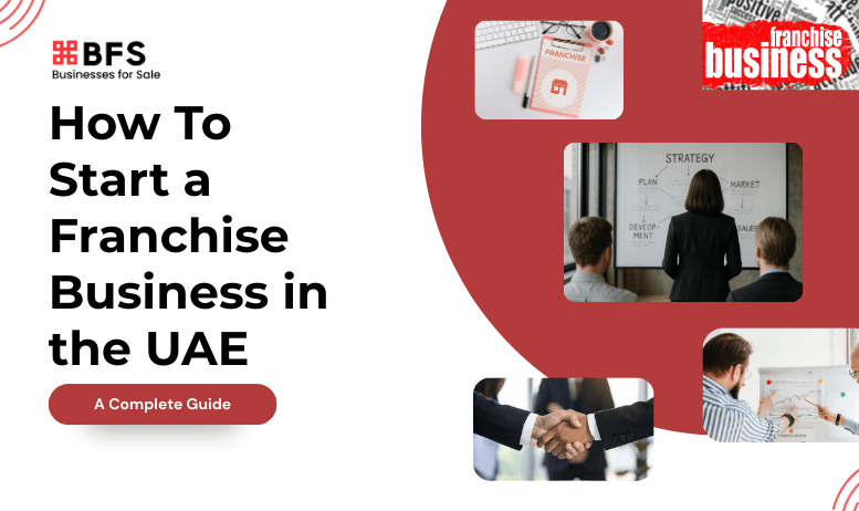How To Start a Franchise Business in the UAE